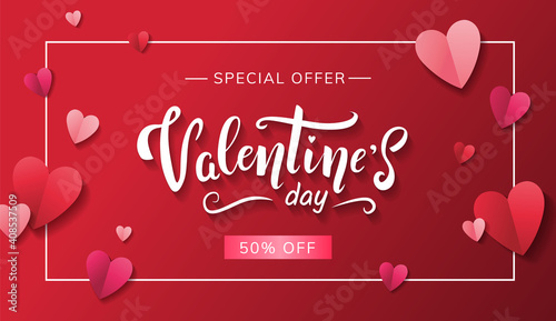 Valentine's day sale banner template with paper hearts and hand drawn lettering on red background.- Vector