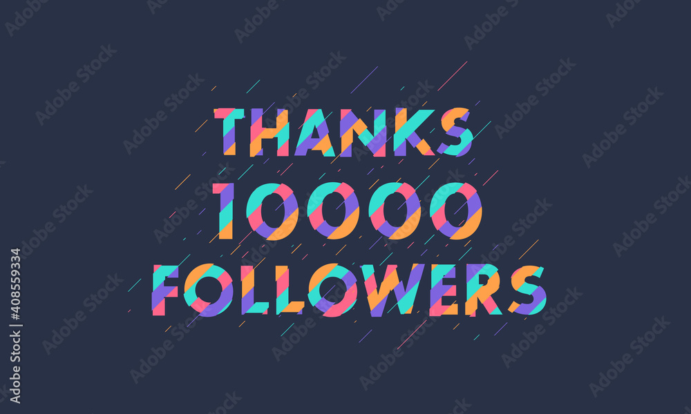 Thanks 10000 followers, 10K followers celebration modern colorful design.