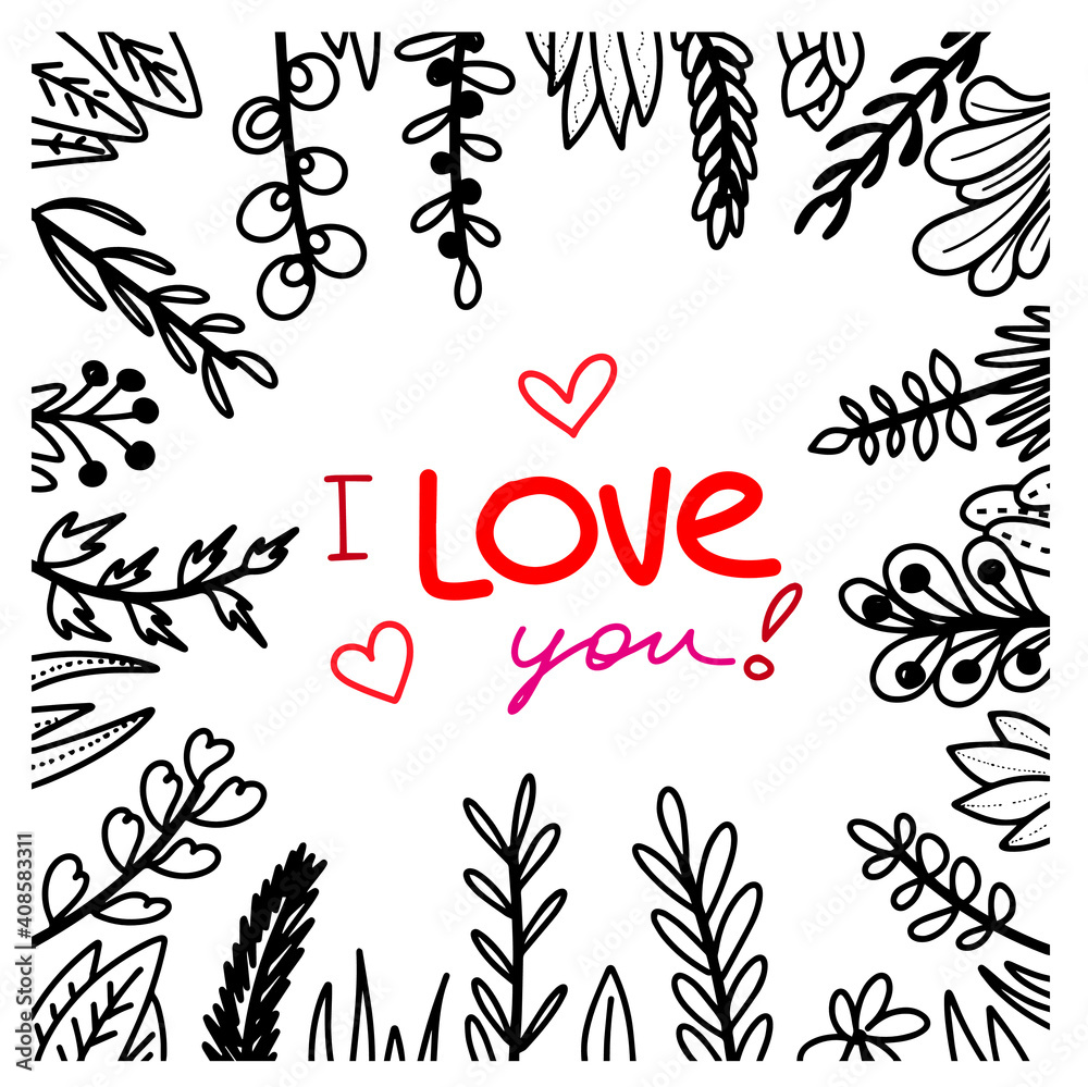 Obraz premium Vector illustration Amazing quote - phrase - confession for St.Valintines Day with funny plants