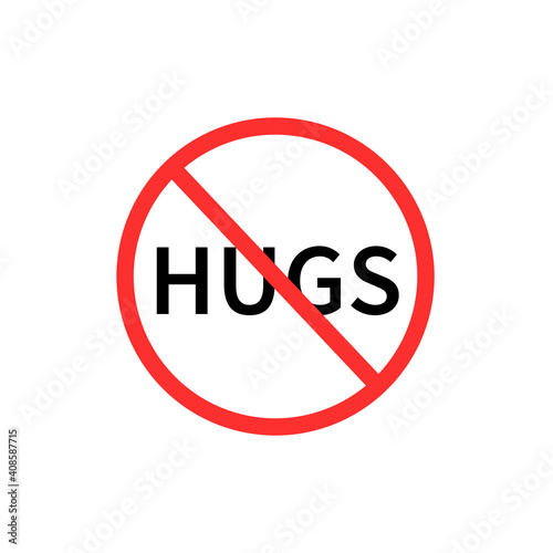 Don't hugs stop sign icon. Clipart image isolated on white background.
