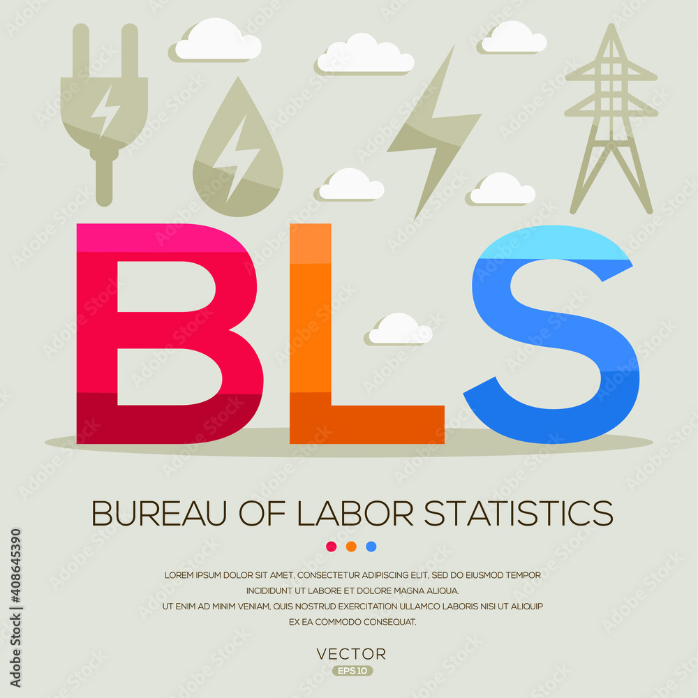 BLS mean (Bureau of Labor Statistics) Energy acronyms ,letters and icons  ,Vector illustration. Stock-Vektorgrafik | Adobe Stock