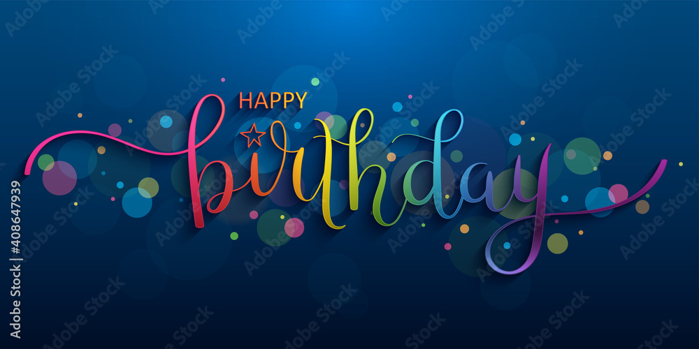 HAPPY BIRTHDAY vector greeting card with brush calligraphy and colorful bokeh lights
