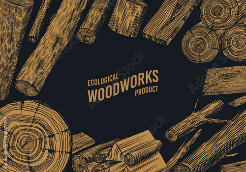 Wood poster or banner. Planks and logs, lumber and Cuts, Firewood in vintage style. Pieces of Tree. Vector illusion for signboard. Campfire material. Engraved background. Hand drawn sketch.