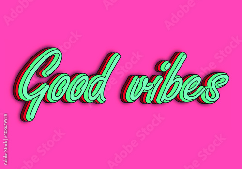Good vibes