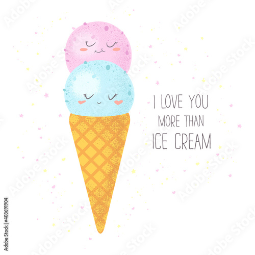 Vector illustration with cute colorful hand drawn cartoon ice creams and lettering I love you more than ice cream isolated on white background. Design for print, fabric, poster, card, t-shirt