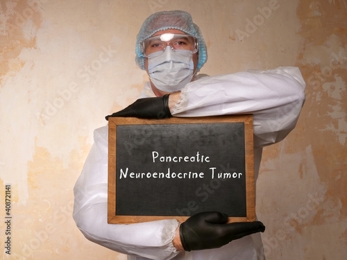 Healthcare concept meaning Pancreatic Neuroendocrine Tumor with phrase on the page. photo