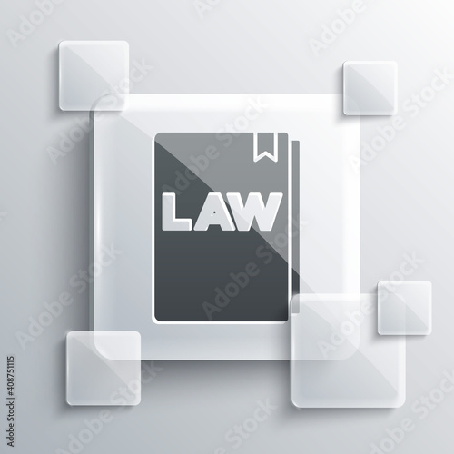 Grey Law book icon isolated on grey background. Legal judge book. Judgment concept. Square glass panels. Vector.