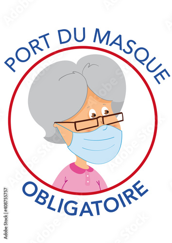 Dessin masque obligatoire coronavirus Covid-19. Grand-mère. Gestes barrière. Illustration vectorielle. Texte français. Calques