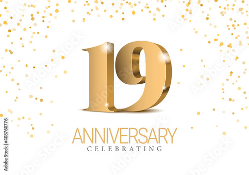 Anniversary 19. gold 3d numbers. Poster template for Celebrating 19th anniversary event party. Vector illustration