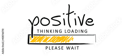 Positive thinking concept, for optimistic thinking and self belief. Think positivity. Motivation and inspiration concepts. Relaxing and chill. Flat vector hope sign. Change photo