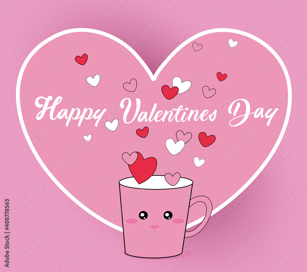 Happy Valentines Day with Cup of tea