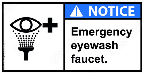 Emergency eyewash faucet.,Sign Notice,Draw from Illustration.