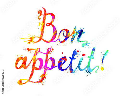  Bon Appetit. Good Appetite in French. Vector word of calligraphic splash paint letters