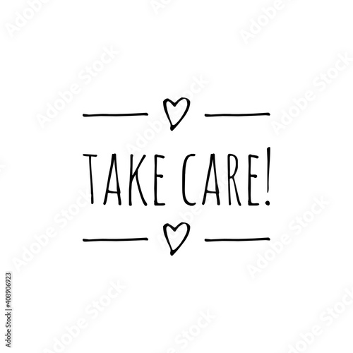 ''Take care'' Lettering