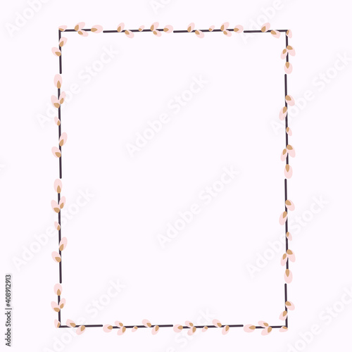  Rectangular Easter frame with willow twigs.Vector flat illustration isolated on a white background. Design for invitations, postcards, printing.