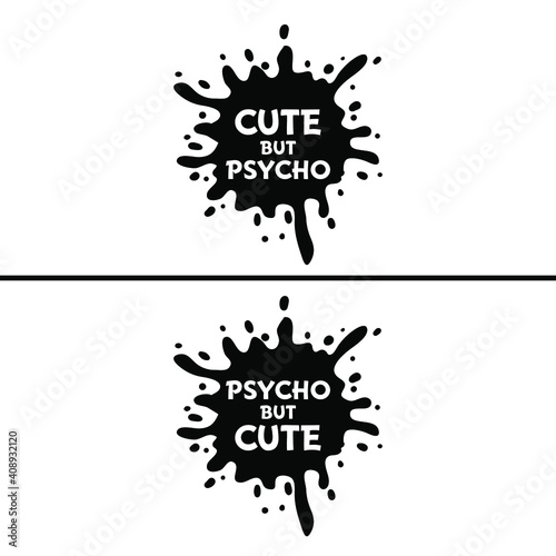 Cute But Psycho Couple Design Vector Illustration Can be Print on T-shirt Banner Poster Sticker Magnet Valentine Couple Design
