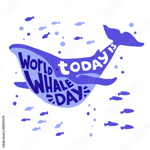 World Whale Day. Vector hand drawn whale and lettering in trendy flat style.