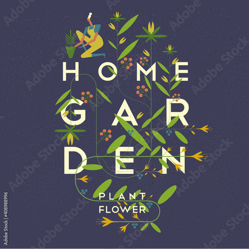 Garden, Agriculture. People are engaged in agriculture, gardening and farming. Ornament from flowering plants. Lettering, poster. Vector illustration.