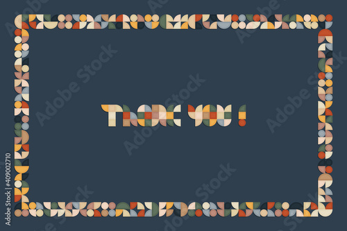 Vector illustration of colorful Thank You phrase and abstract frame made of different simple geometric shapes for your design