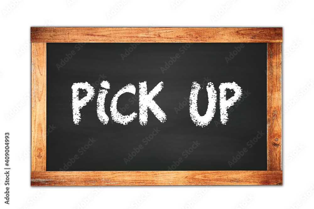 PICK UP text written on wooden frame school blackboard. PICK UP text written on wooden frame school blackboard.