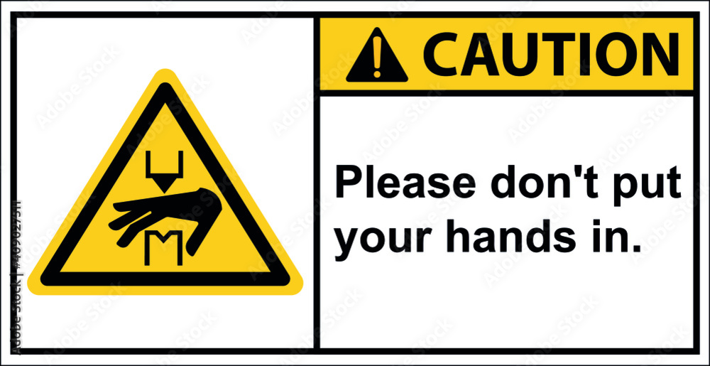 Be careful with your hand being crushed.,Caution sign Be careful with your hand being crushed.,Caution sign