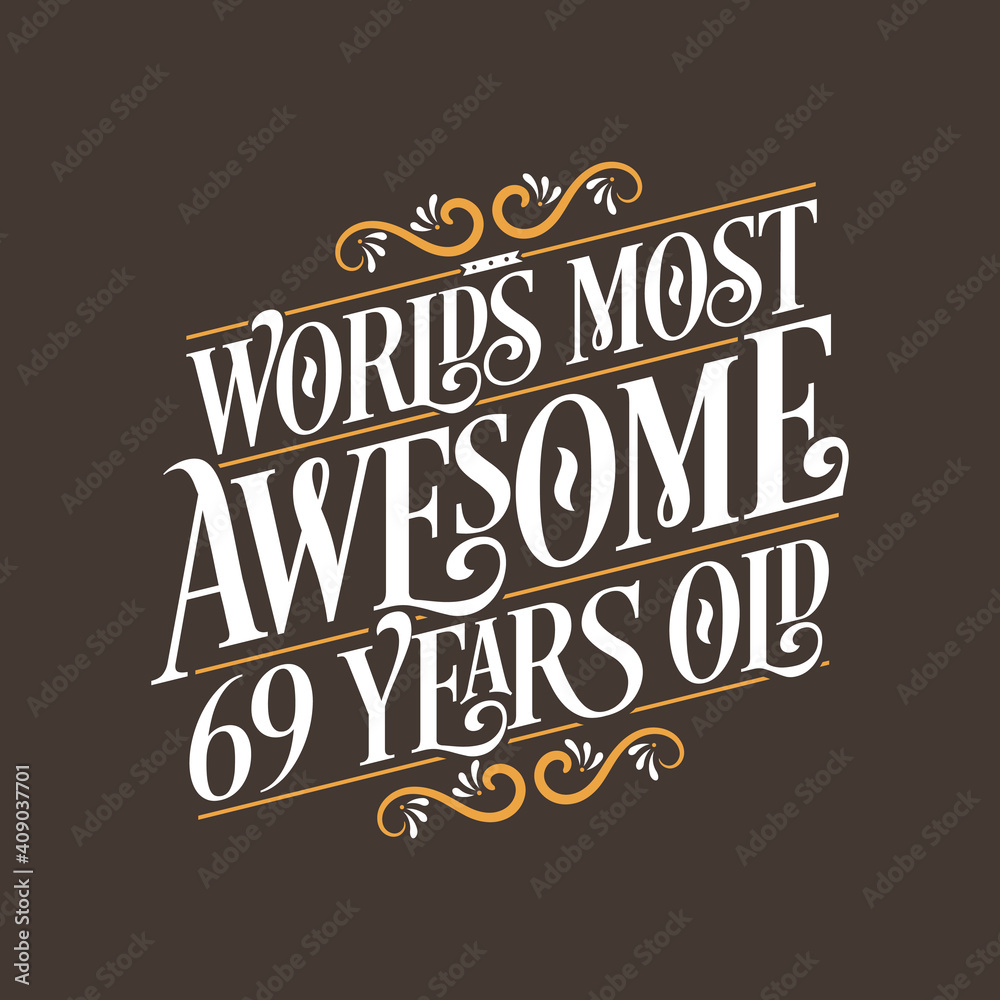 Fototapeta premium 69 years birthday typography design, World's most awesome 69 years old