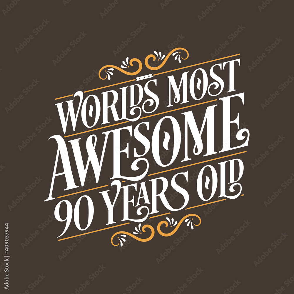 Fototapeta premium 90 years birthday typography design, World's most awesome 90 years old