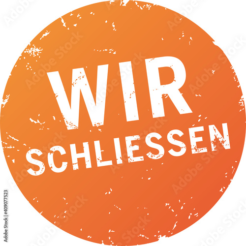 orange Button Wir schliessen