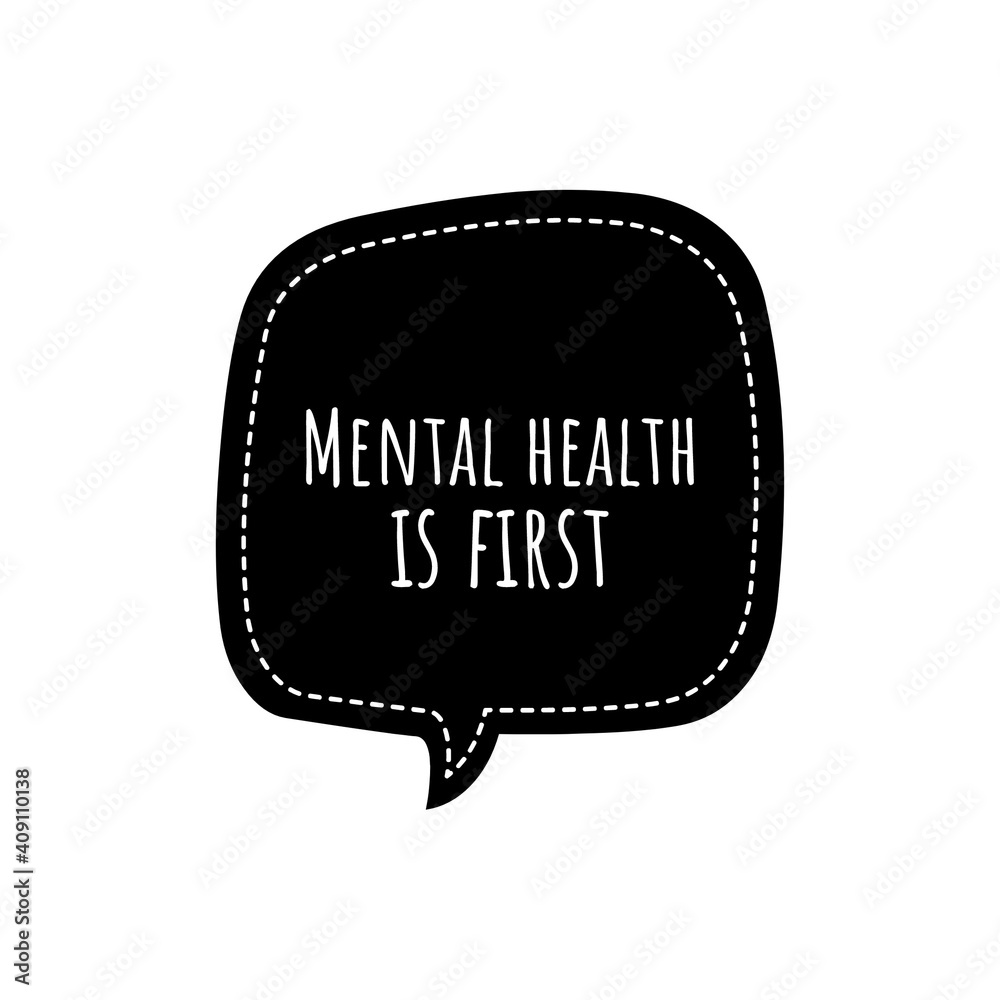 Fototapeta premium ''Mental Health is first'' Lettering