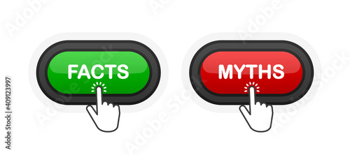 Facts or Myths green or red realistic 3D button isolated on white background. Hand clicked. Vector illustration.