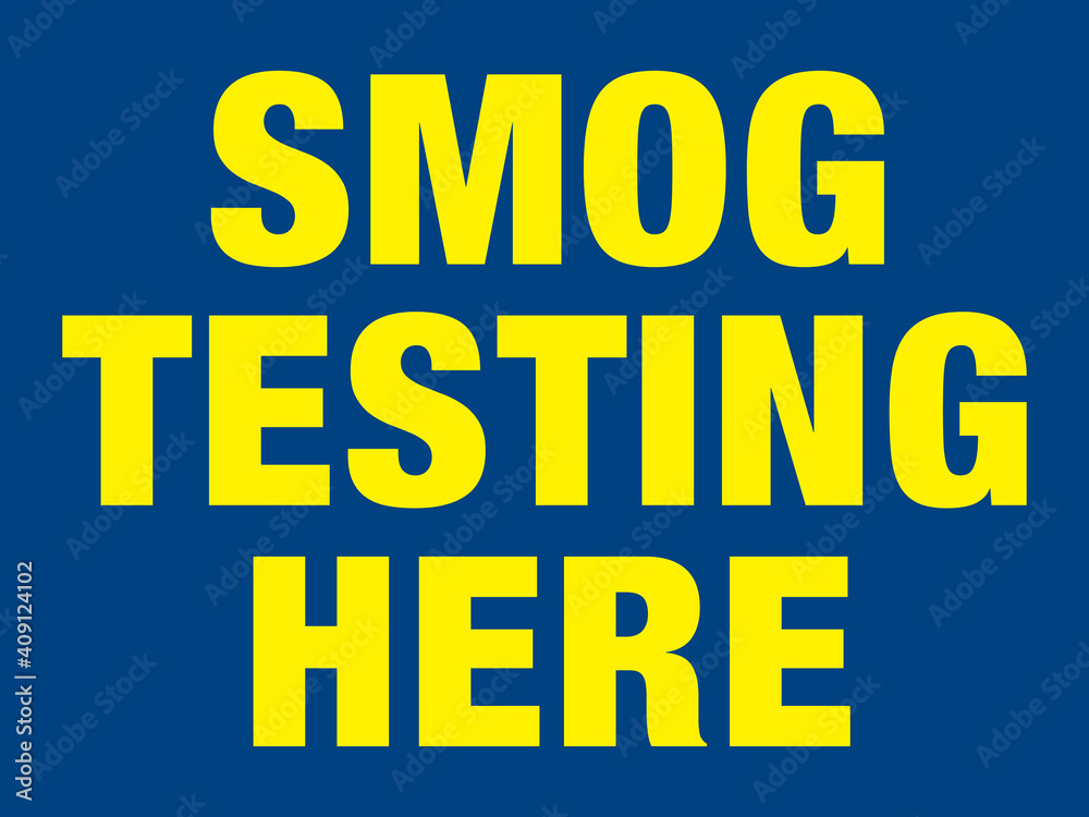 Smog Testing Here Sign for Service Stations and Car Repair Shops