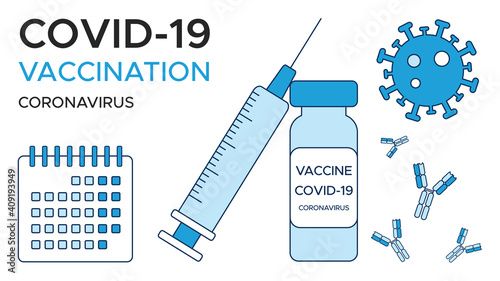 Banner COVID-19 vaccination, calendar, one ampoule of vaccine and a syringe, coronavirus and antibody. A medical poster template in shades of blue. Vector illustration isolated on a white background
