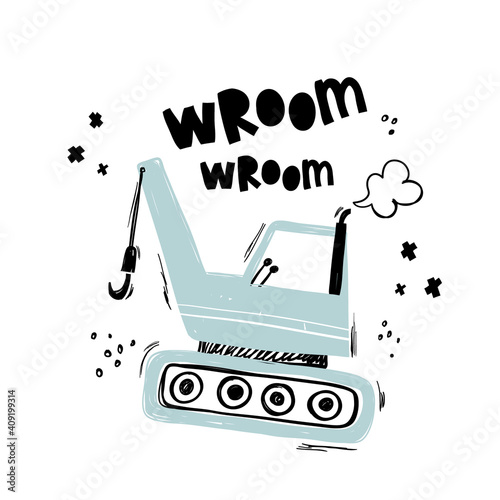 Vector hand-drawn color children's illustration, poster, print with a cute truck and lettering wroom in Scandinavian style on a white background. Building equipment. Funny construction transport.d