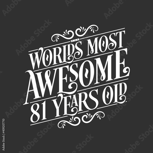 81 years birthday typography design, World's most awesome 81 years old