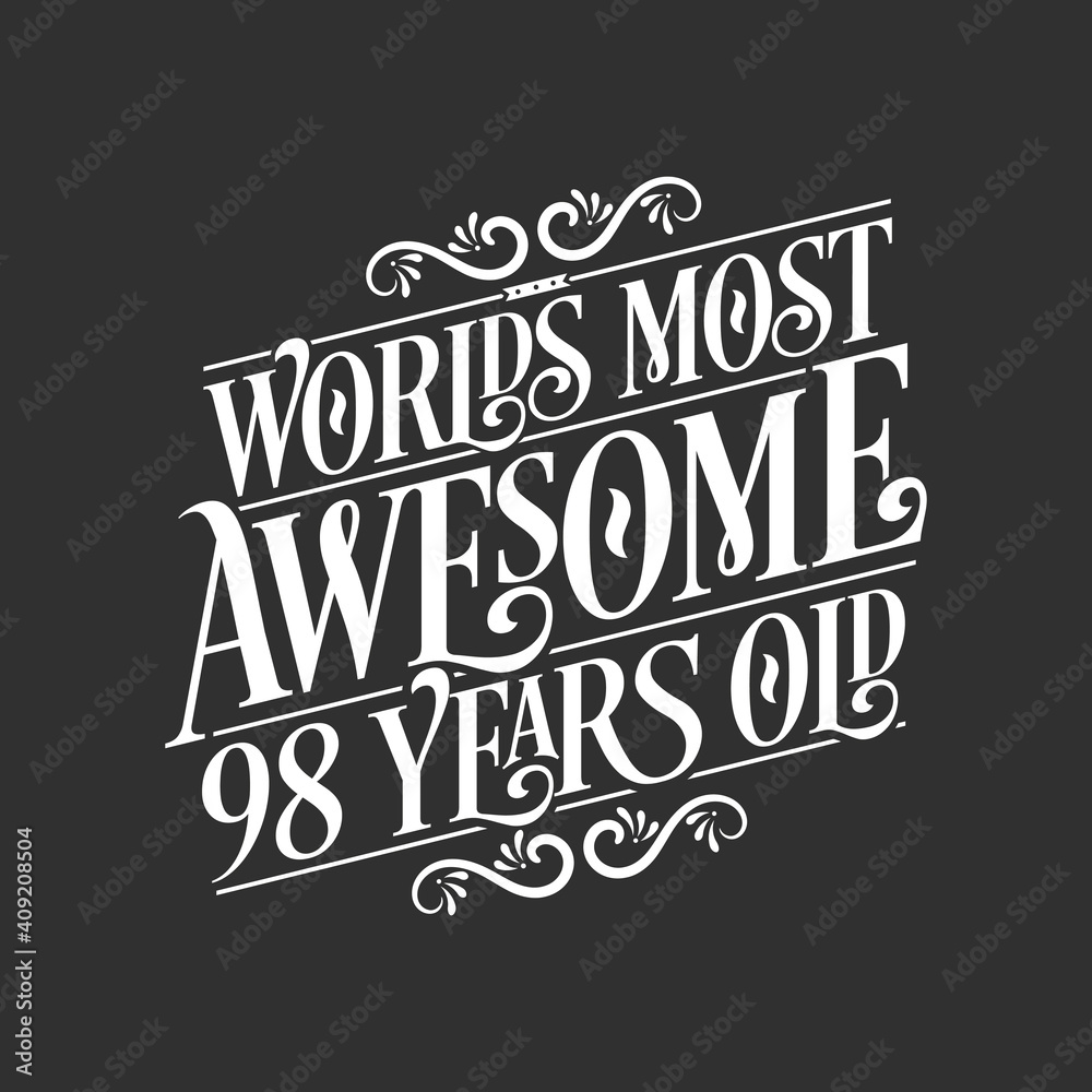 98 years birthday typography design, World's most awesome 98 years old