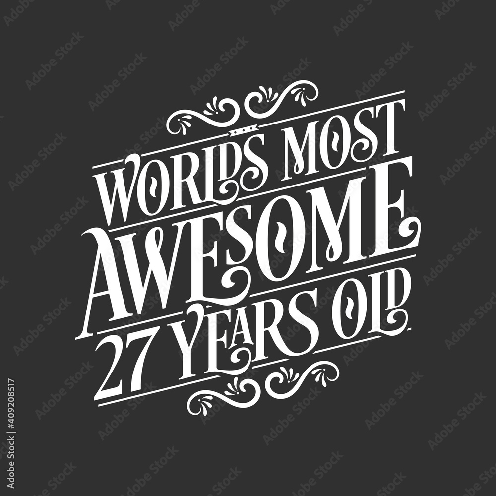 Fototapeta premium 27 years birthday typography design, World's most awesome 27 years old