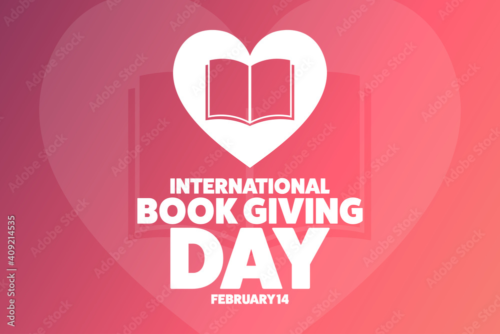 International Book Giving Day. February 14. Holiday concept. Template for background, banner, card, poster with text inscription. Vector EPS10 illustration.