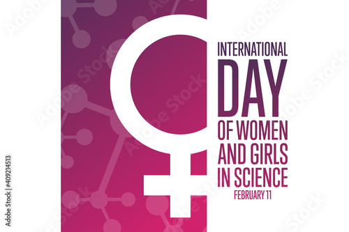 International Day of Women and Girls in Science. February 11. Holiday concept. Template for background, banner, card, poster with text inscription. Vector EPS10 illustration.