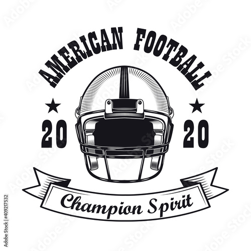 Rugby champion spirit label design. Monochrome element with players helmet vector illustration with text. American football concept for stamps and emblems templates