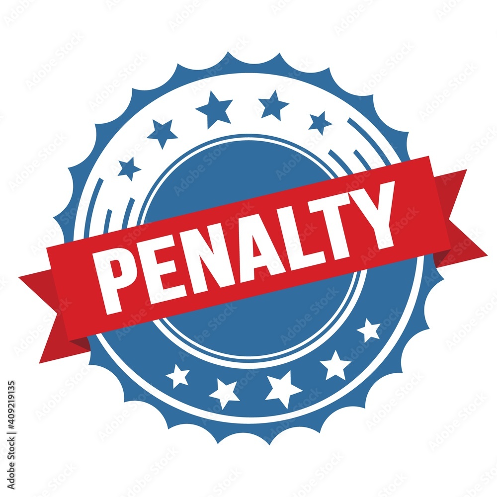 PENALTY text on red blue ribbon stamp. PENALTY text on red blue ribbon stamp.