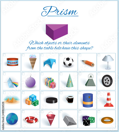 Prism. Logical task. Image of volumetric geometrical figure with examples of such objects form