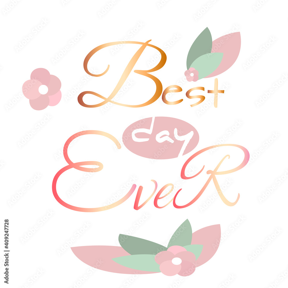 Best day ever lettering card 