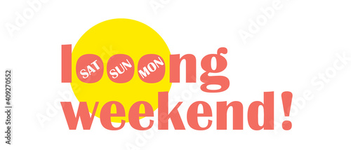 long weekend typography concept flat design photo