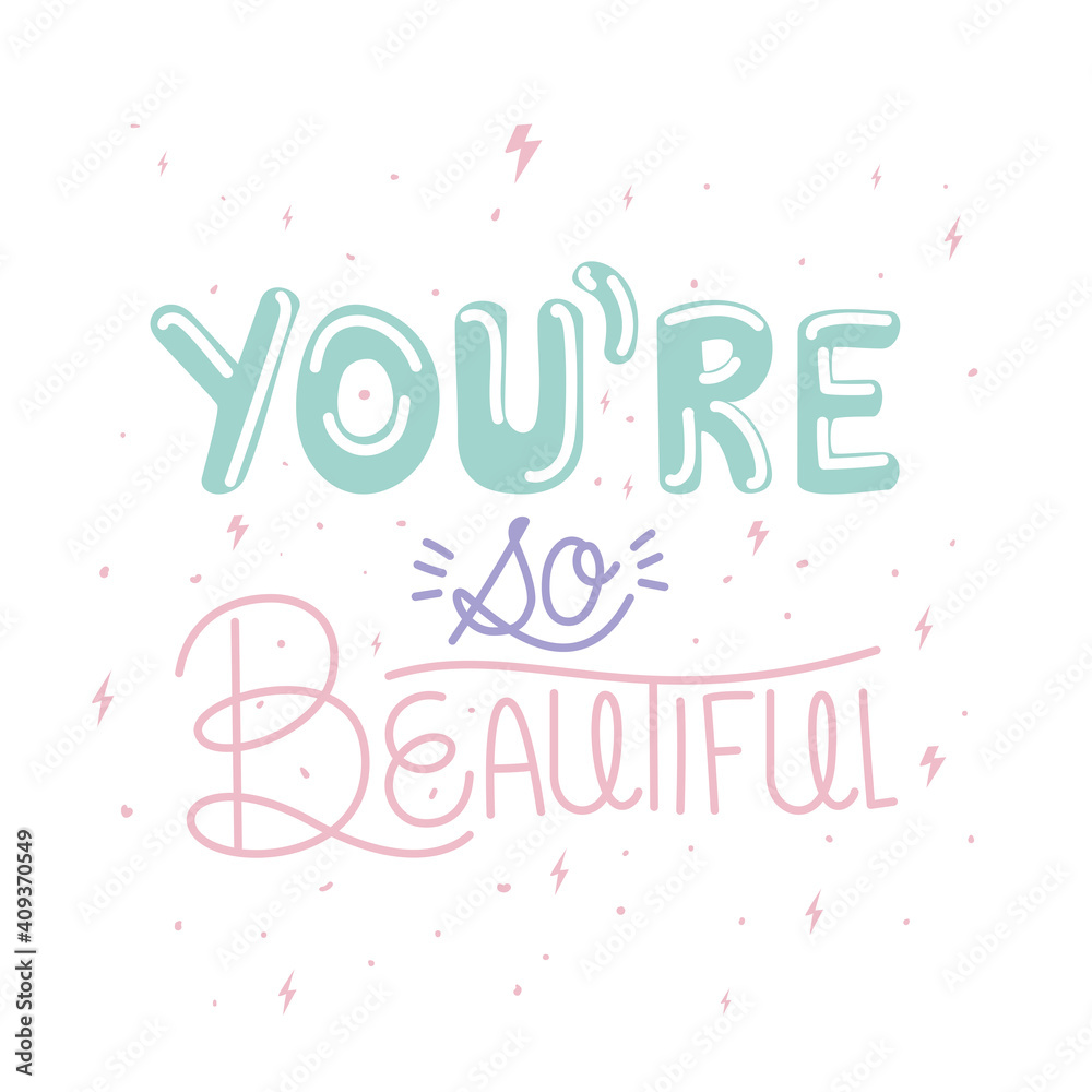you are so beautiful lettering with thunders