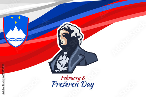February 8, Happy Prešeren Day,  Prešeren means France Prešeren, Slovene national poet. Vector Illustration. Suitable for greeting card, poster and banner. 
