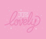 just lovely lettering on pink background