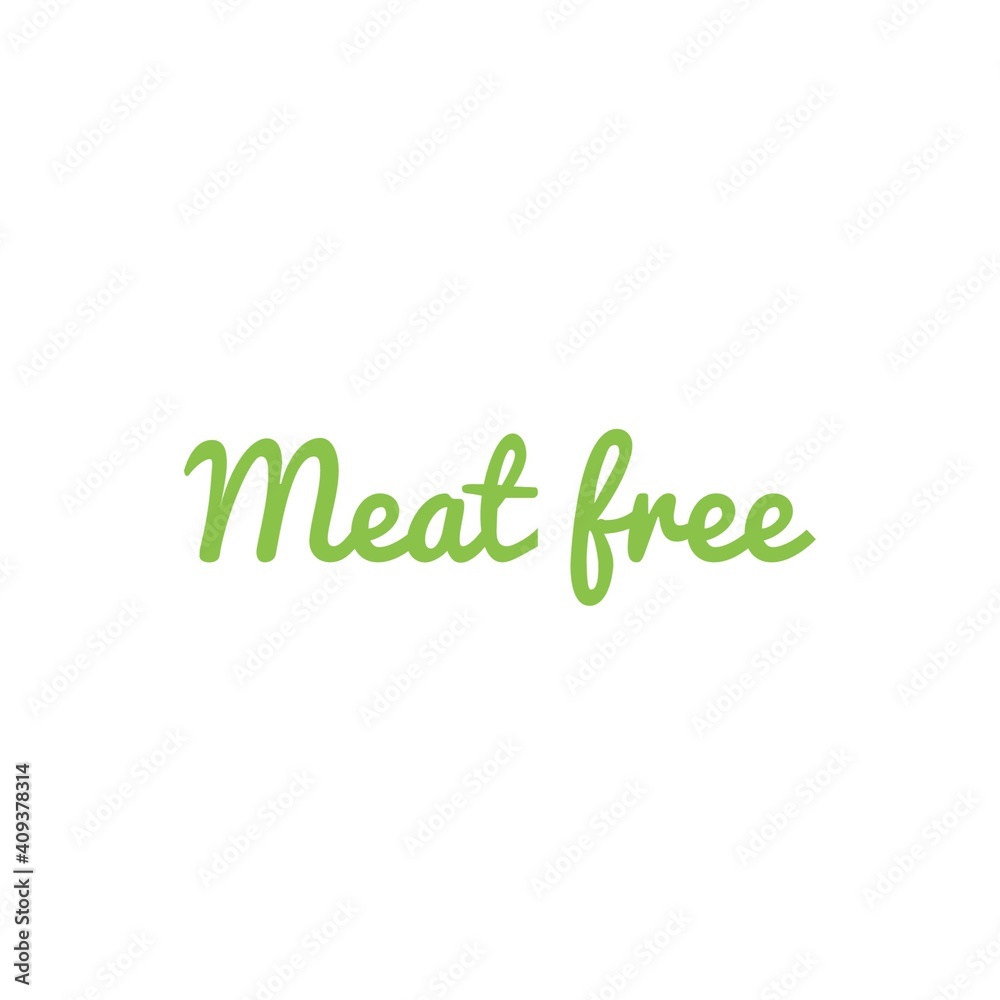 ''Meat free'' Lettering ''Meat free'' Lettering