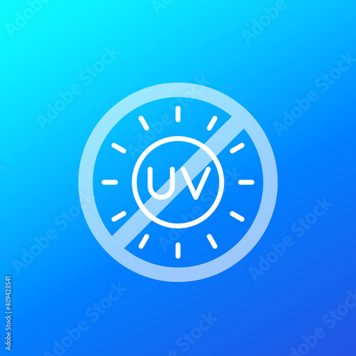 no UV radiation, ultraviolet vector sign with line icon