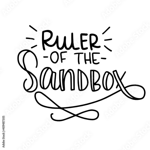 Ruler of the Sandbox - Hand lettered SVG