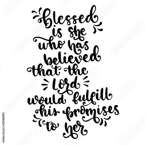 Blessed is She Who Has Believed that the Lord would Fulfill his Promises to Her - SVG